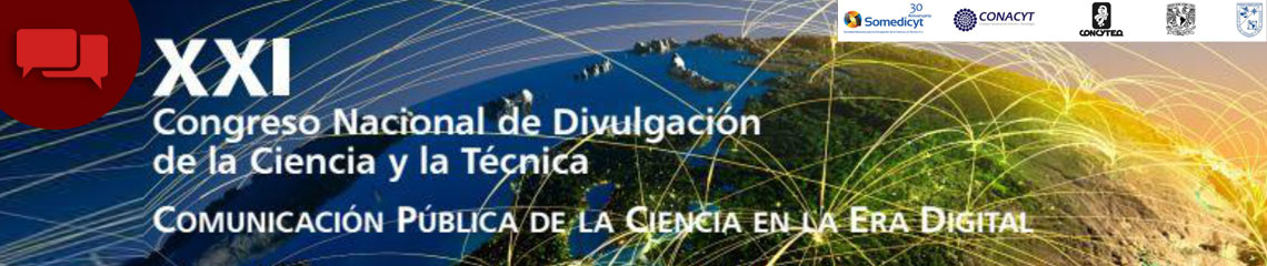 XXI Congreso Nacional de Divulgación de la Ciencia y la Técnica
